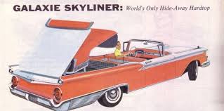 Ford-Galaxie-Fairlane,Retractable,hardtop,ranchero-skyliner